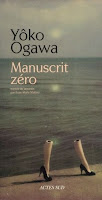 MANUSCRIT ZERO de Yôko Ogawa Manuscrit zero